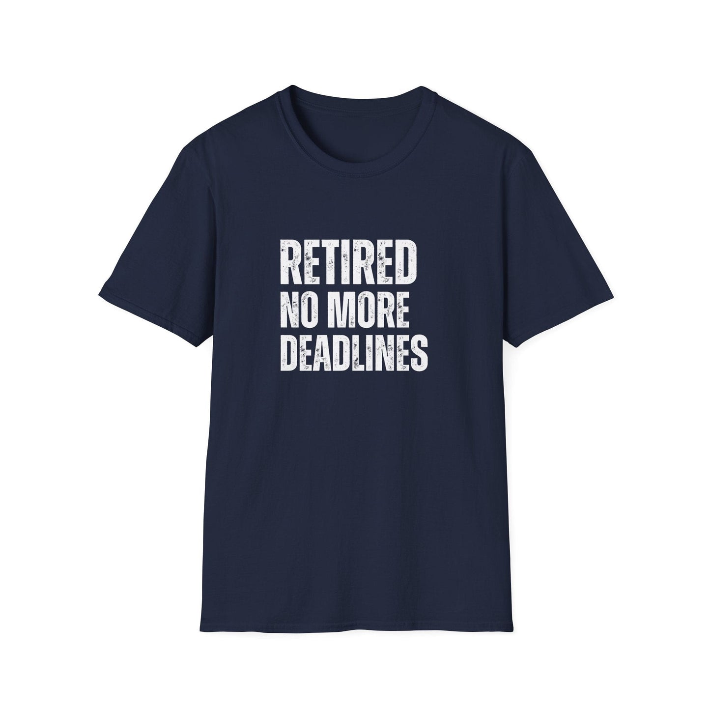 Retired No More Deadlines Block Text T-Shirt