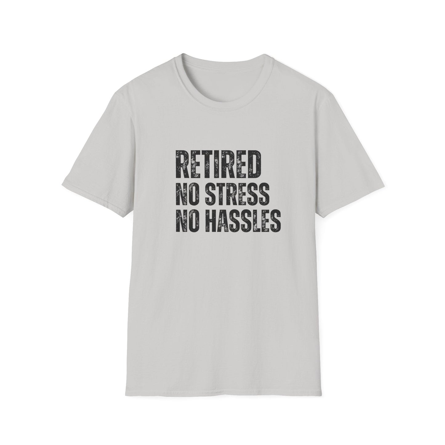 Retired No Stress No Hassles Block Text T-Shirt