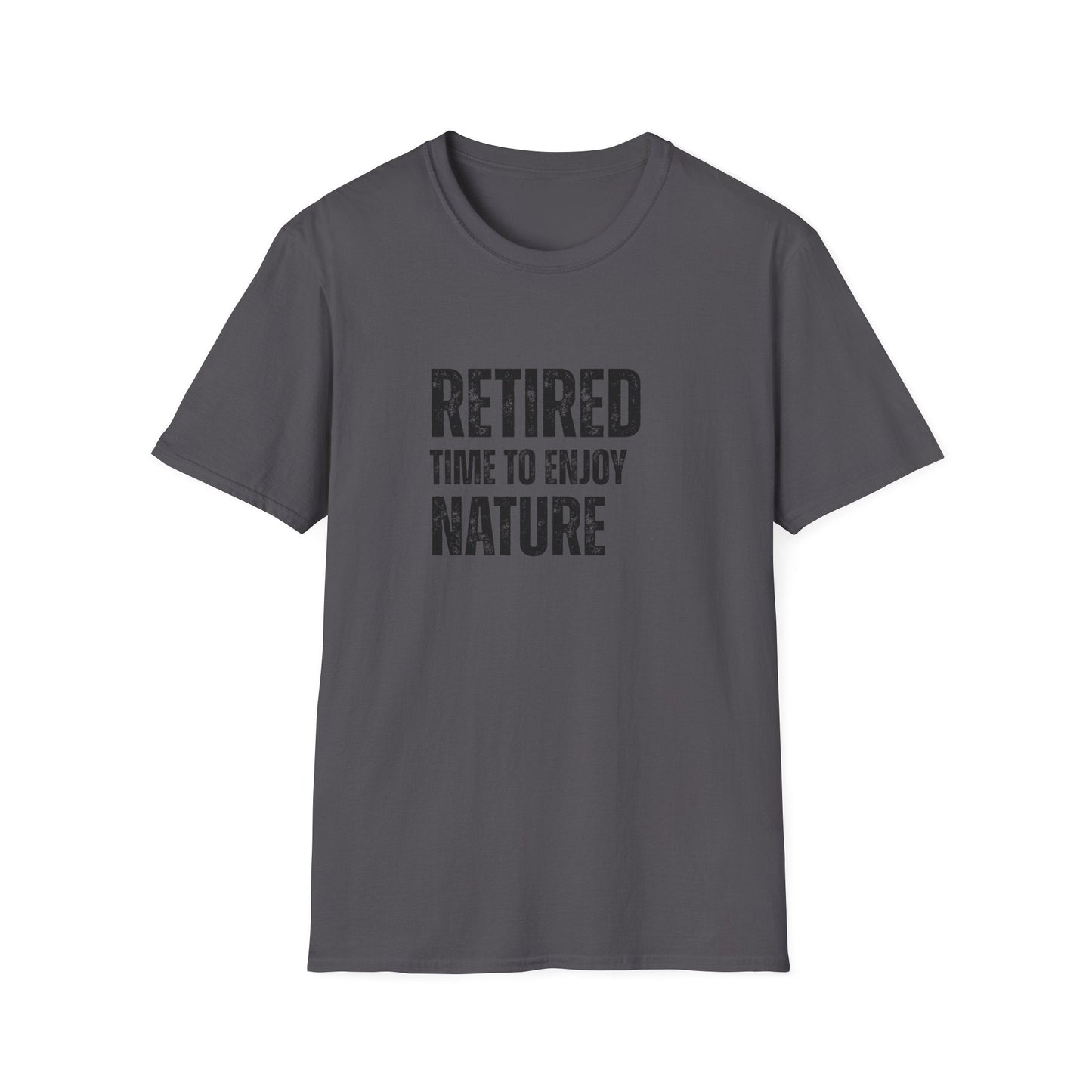 Retired Time to Enjoy Nature Block Text T-Shirt
