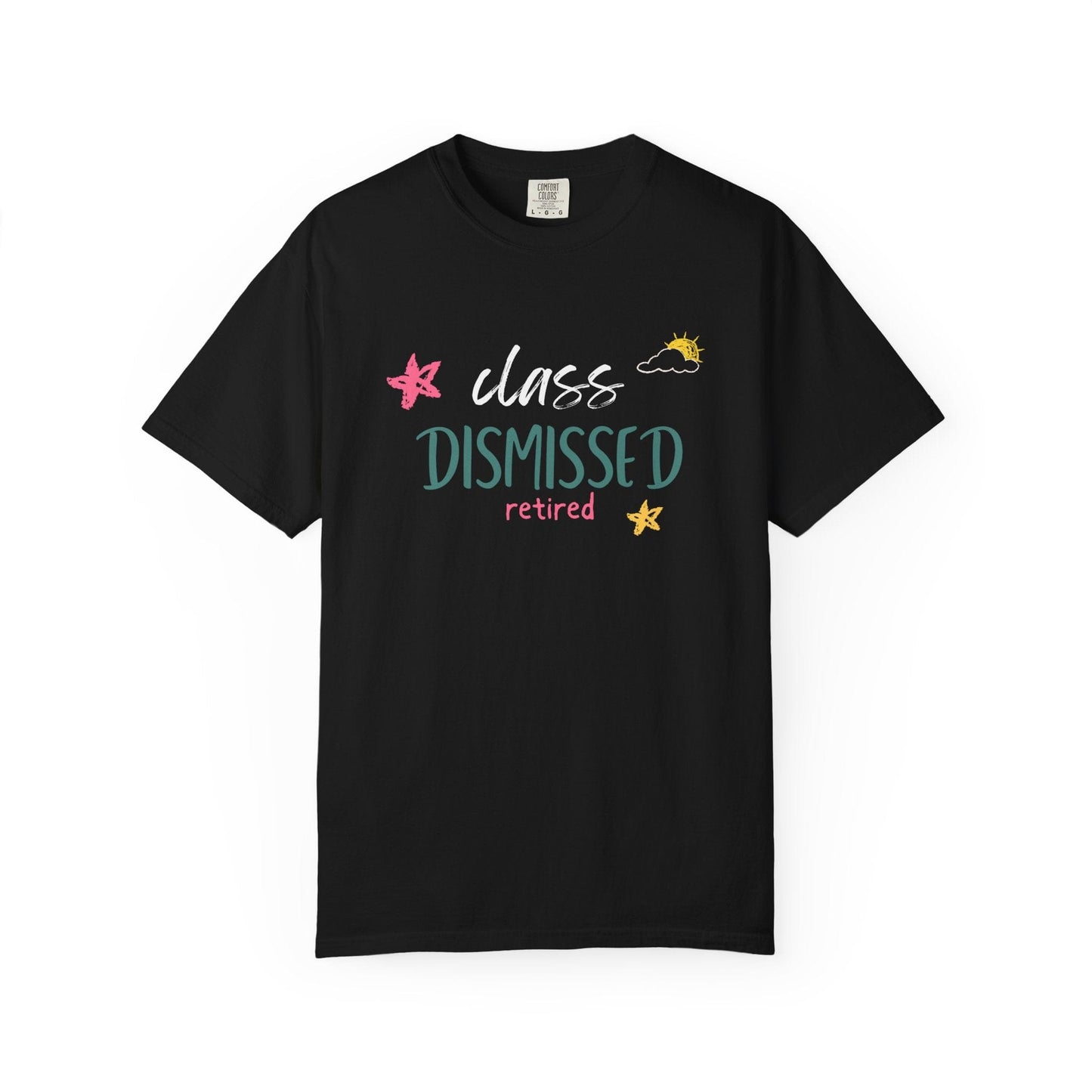 Class Dismissed Retired T-Shirt