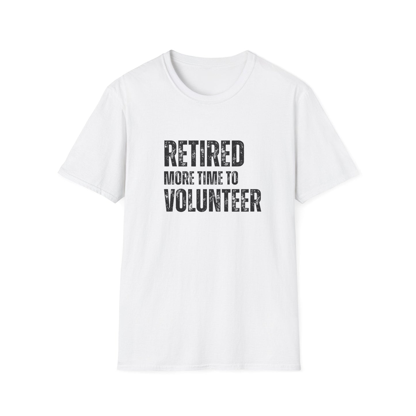 Retired More Time to Volunteer Block Text T-Shirt