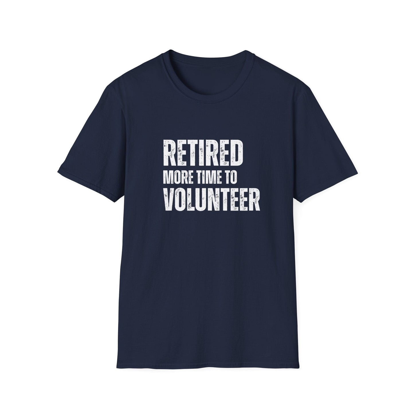 Retired More Time to Volunteer Block Text T-Shirt
