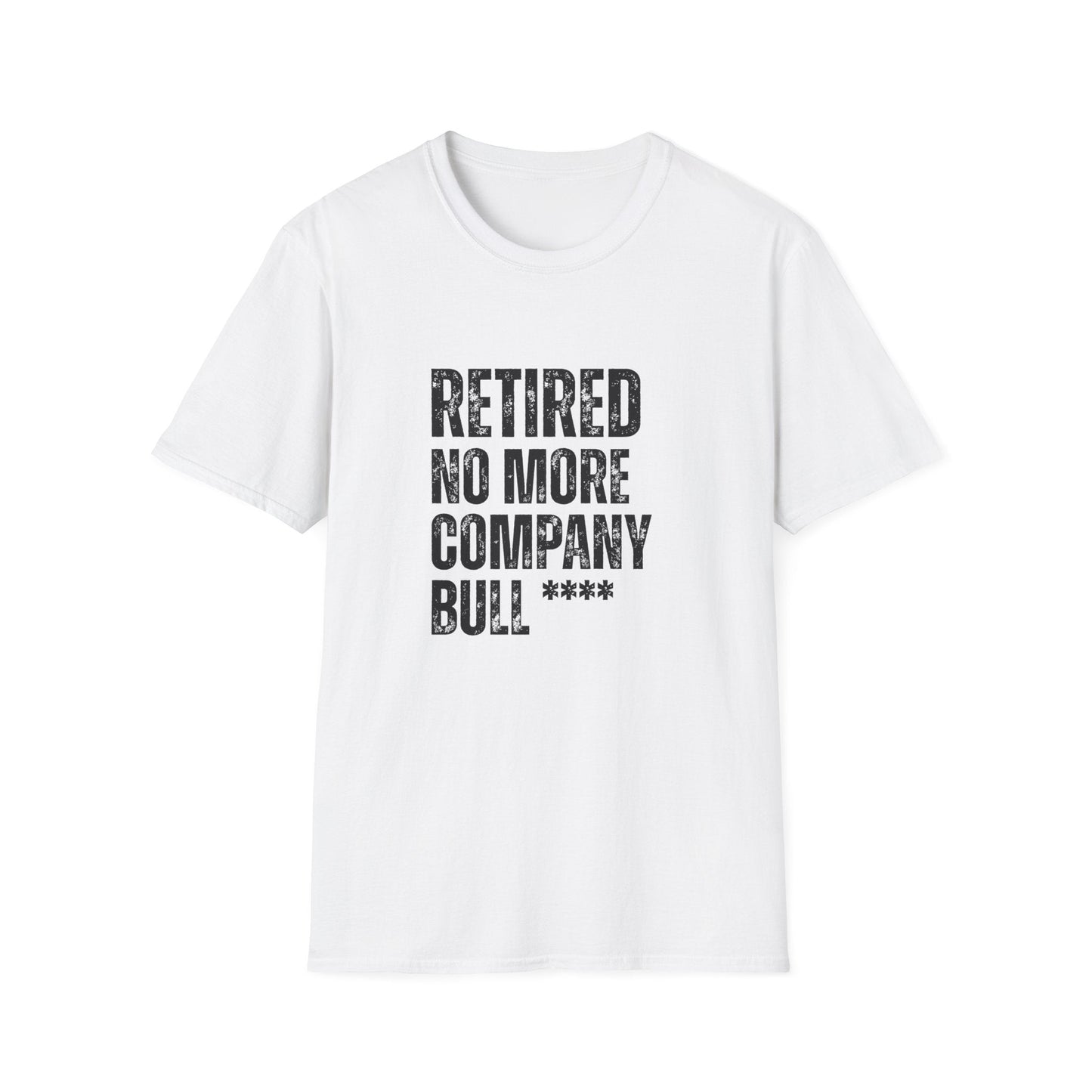 Retired No More Company Bull Block Text T-Shirt