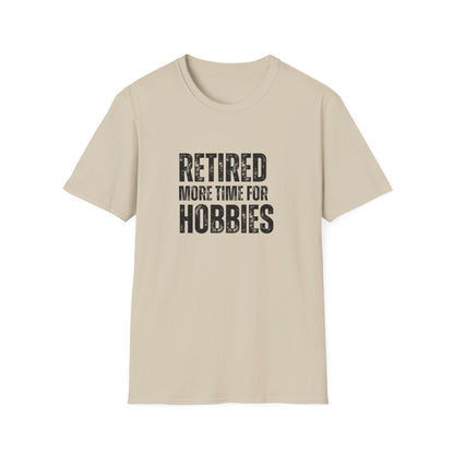Retired More Time For Hobbies Block Text T-Shirt