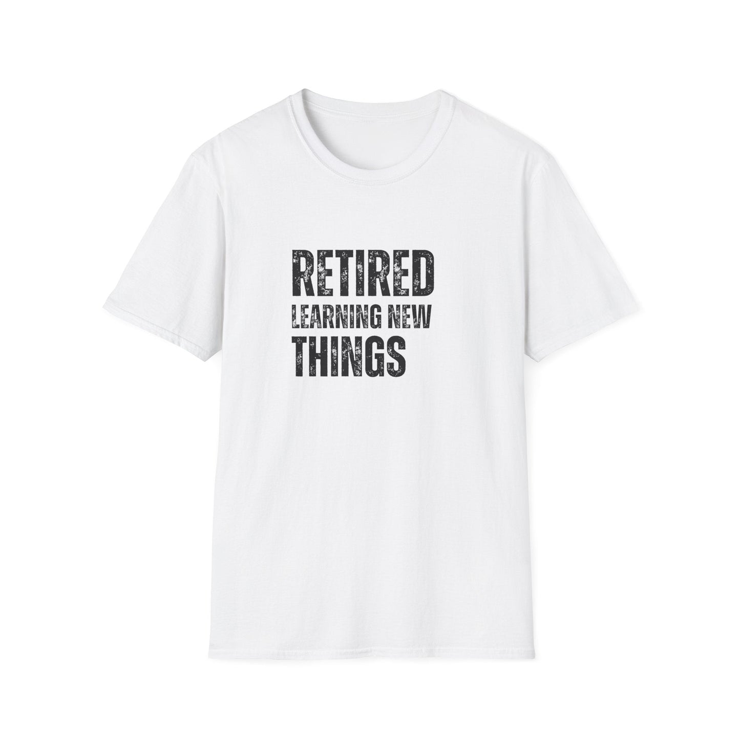 Retired Learning New Things Block Text T-Shirt