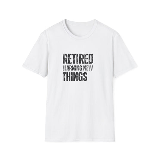 Retired Learning New Things Block Text T-Shirt
