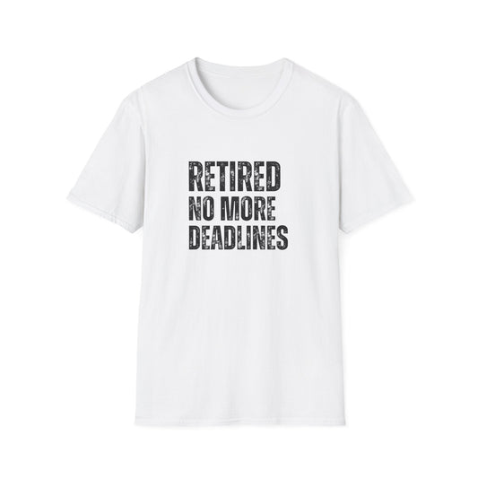 Retired No More Deadlines Block Text T-Shirt