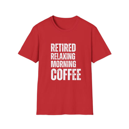 Retired Relaxing Morning Coffee Block Text T-Shirt