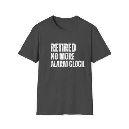 Retired No More Alarm Clock Block Text T-Shirt