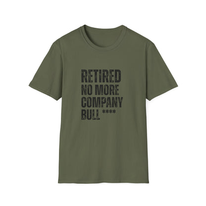 Retired No More Company Bull Block Text T-Shirt