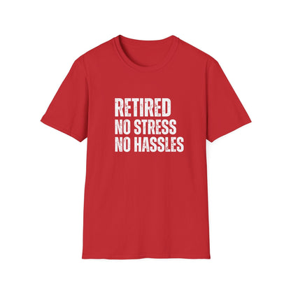 Retired No Stress No Hassles Block Text T-Shirt