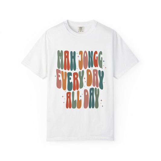 Mah Jongg Every Day All Day T-Shirt