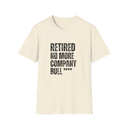 Retired No More Company Bull Block Text T-Shirt