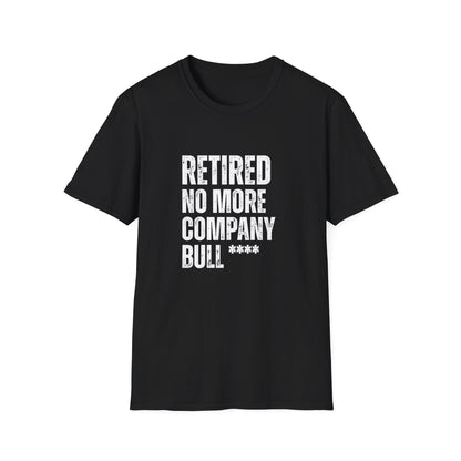 Retired No More Company Bull Block Text T-Shirt