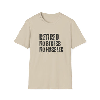Retired No Stress No Hassles Block Text T-Shirt