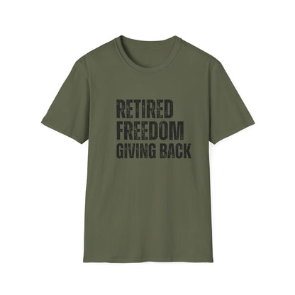 Retired Freedom Giving Back Block Text T-Shirt