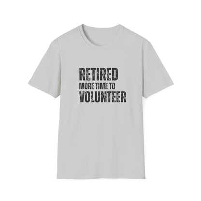 Retired More Time to Volunteer Block Text T-Shirt