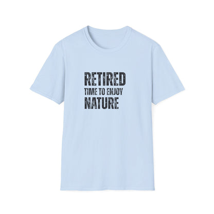 Retired Time to Enjoy Nature Block Text T-Shirt