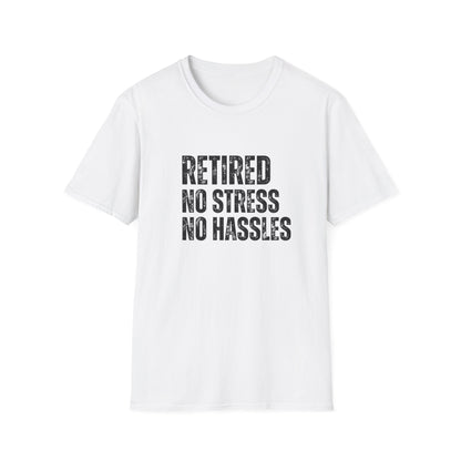 Retired No Stress No Hassles Block Text T-Shirt