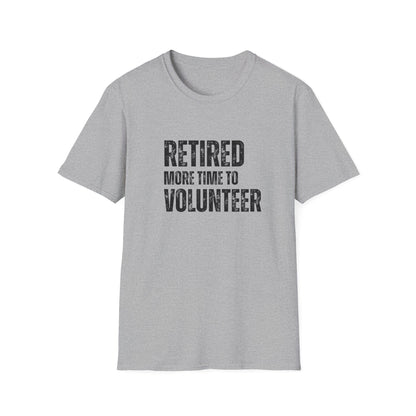 Retired More Time to Volunteer Block Text T-Shirt