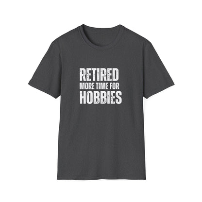 Retired More Time For Hobbies Block Text T-Shirt