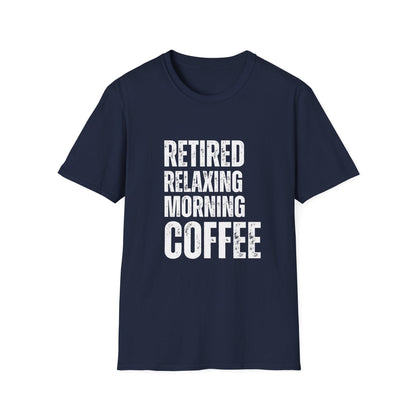 Retired Relaxing Morning Coffee Block Text T-Shirt
