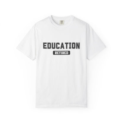 Education Retired Gym T-Shirt
