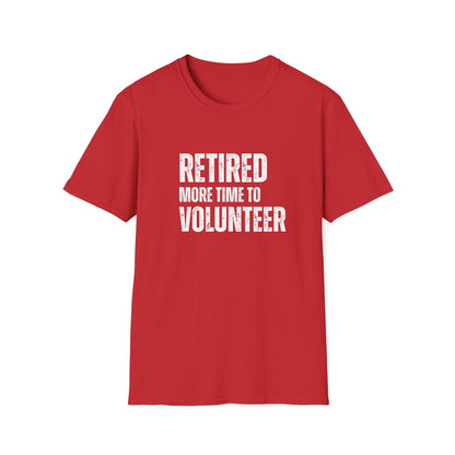 Retired More Time to Volunteer Block Text T-Shirt