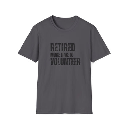 Retired More Time to Volunteer Block Text T-Shirt