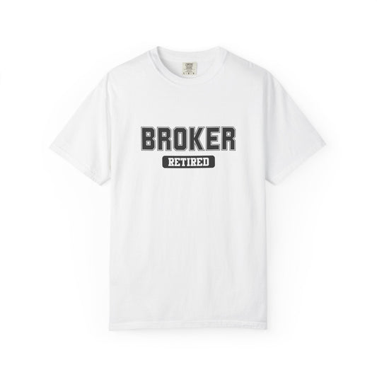 Broker Retired Gym T-Shirt