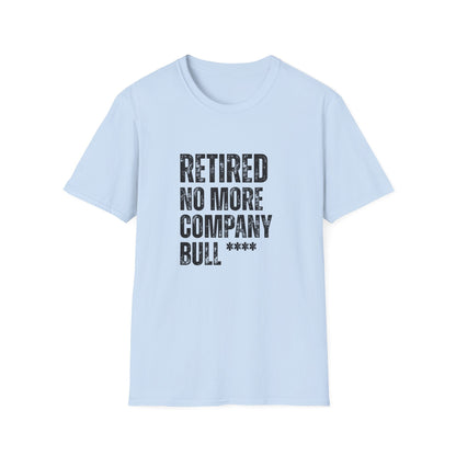Retired No More Company Bull Block Text T-Shirt
