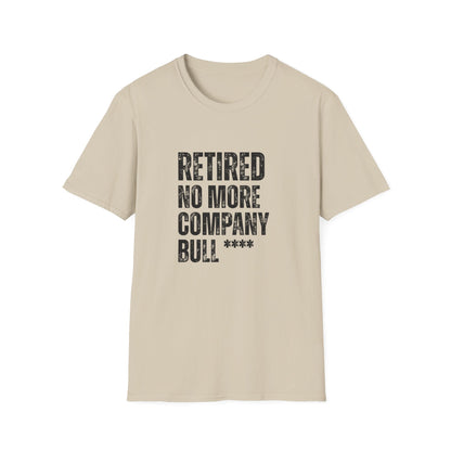 Retired No More Company Bull Block Text T-Shirt