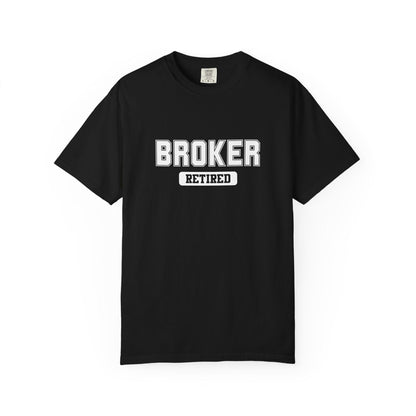 Broker Retired Gym T-Shirt