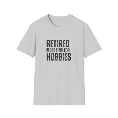 Retired More Time For Hobbies Block Text T-Shirt