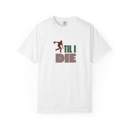 Men's Bowling Til I Die T-Shirt