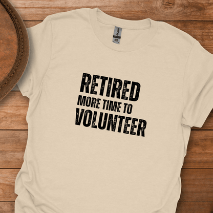 Retired More Time to Volunteer Block Text T-Shirt