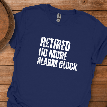 Retired No More Alarm Clock Block Text T-Shirt