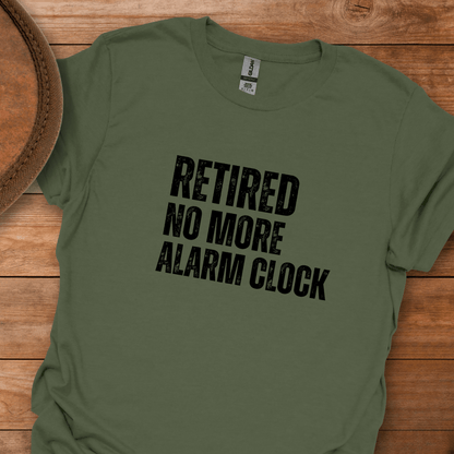 Retired No More Alarm Clock Block Text T-Shirt