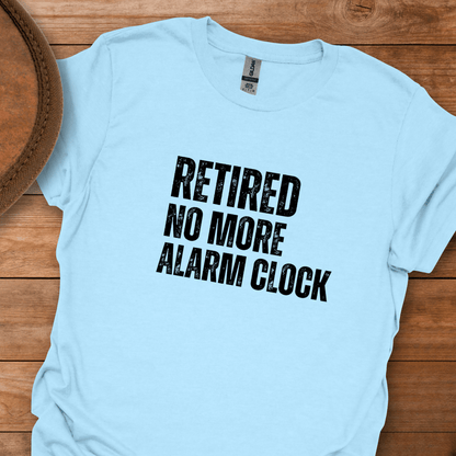 Retired No More Alarm Clock Block Text T-Shirt