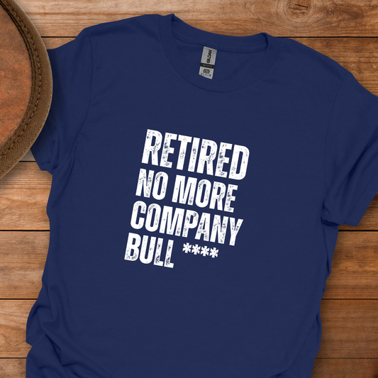 Retired No More Company Bull Block Text T-Shirt