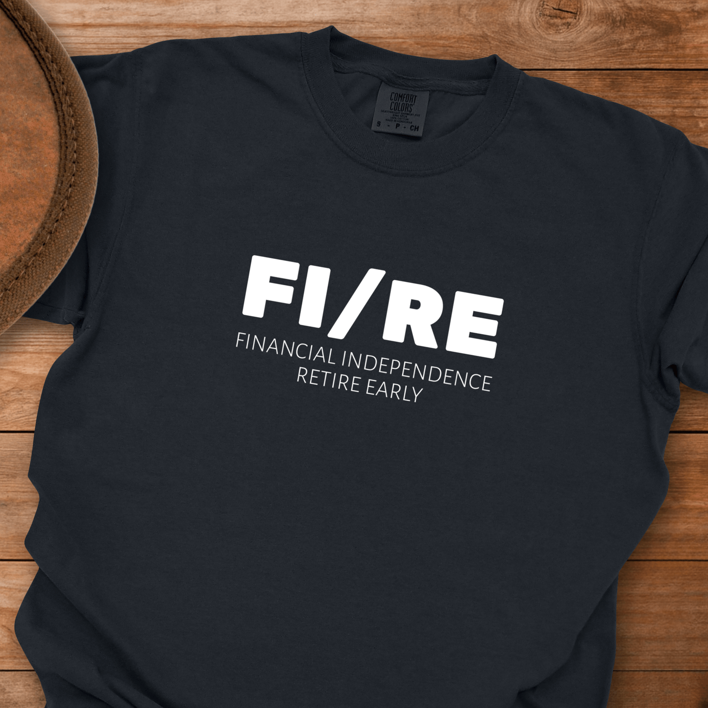 FIRE - Financial Independence Retire Early T-Shirt