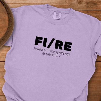 FIRE - Financial Independence Retire Early T-Shirt