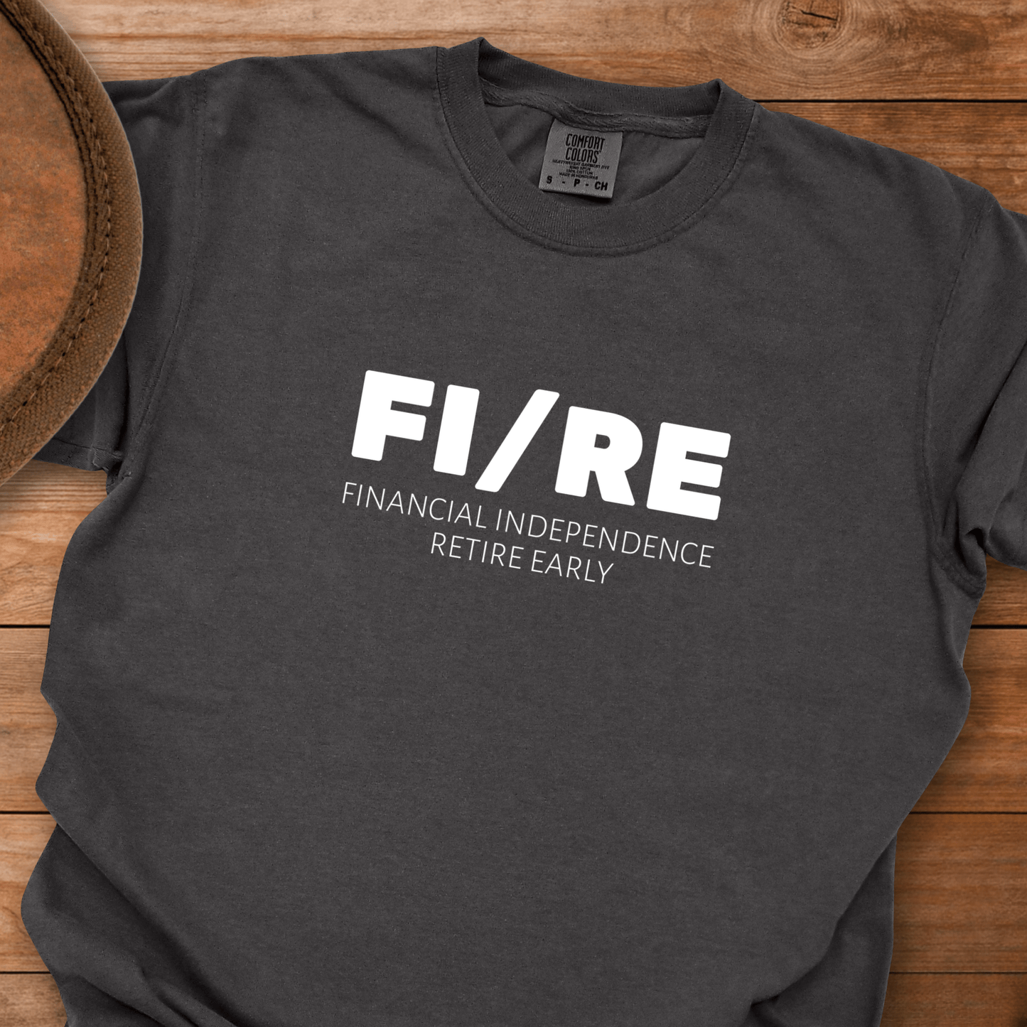FIRE - Financial Independence Retire Early T-Shirt