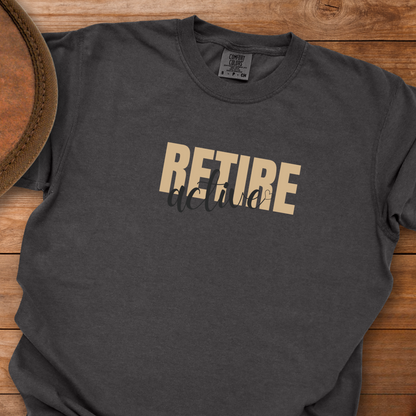 Retire Active T-Shirt