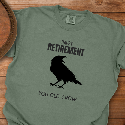 Happy Retirement You Old Crow T-Shirt