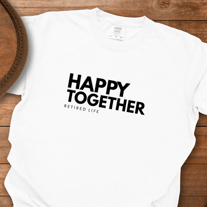 Happy Together Retired Life T-Shirt