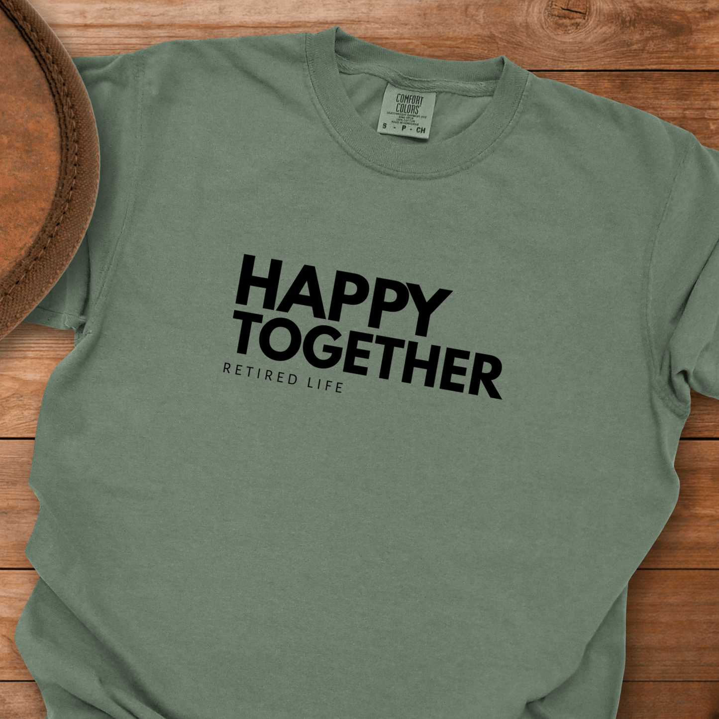 Happy Together Retired Life T-Shirt