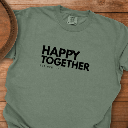 Happy Together Retired Life T-Shirt