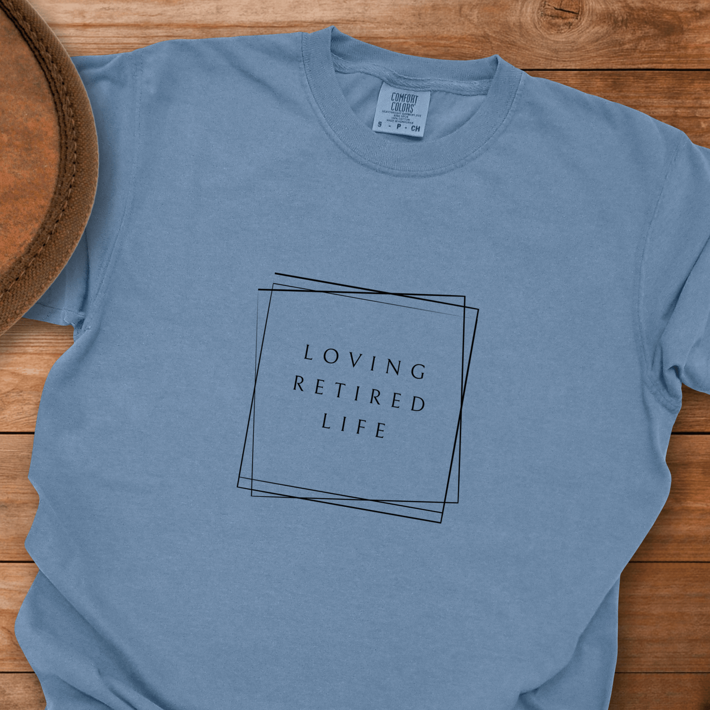 Loving Retired Life T-Shirt