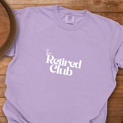 The Retired Club T-Shirt